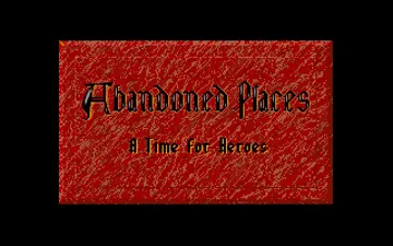 Abandoned Places - A Time for Heroes_Disk1 screen shot title